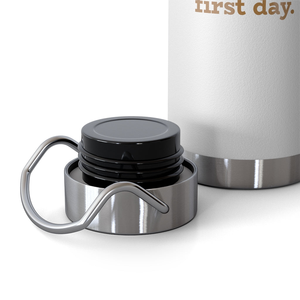 Happy First Day Kids 22oz Vacuum Insulated Bottle