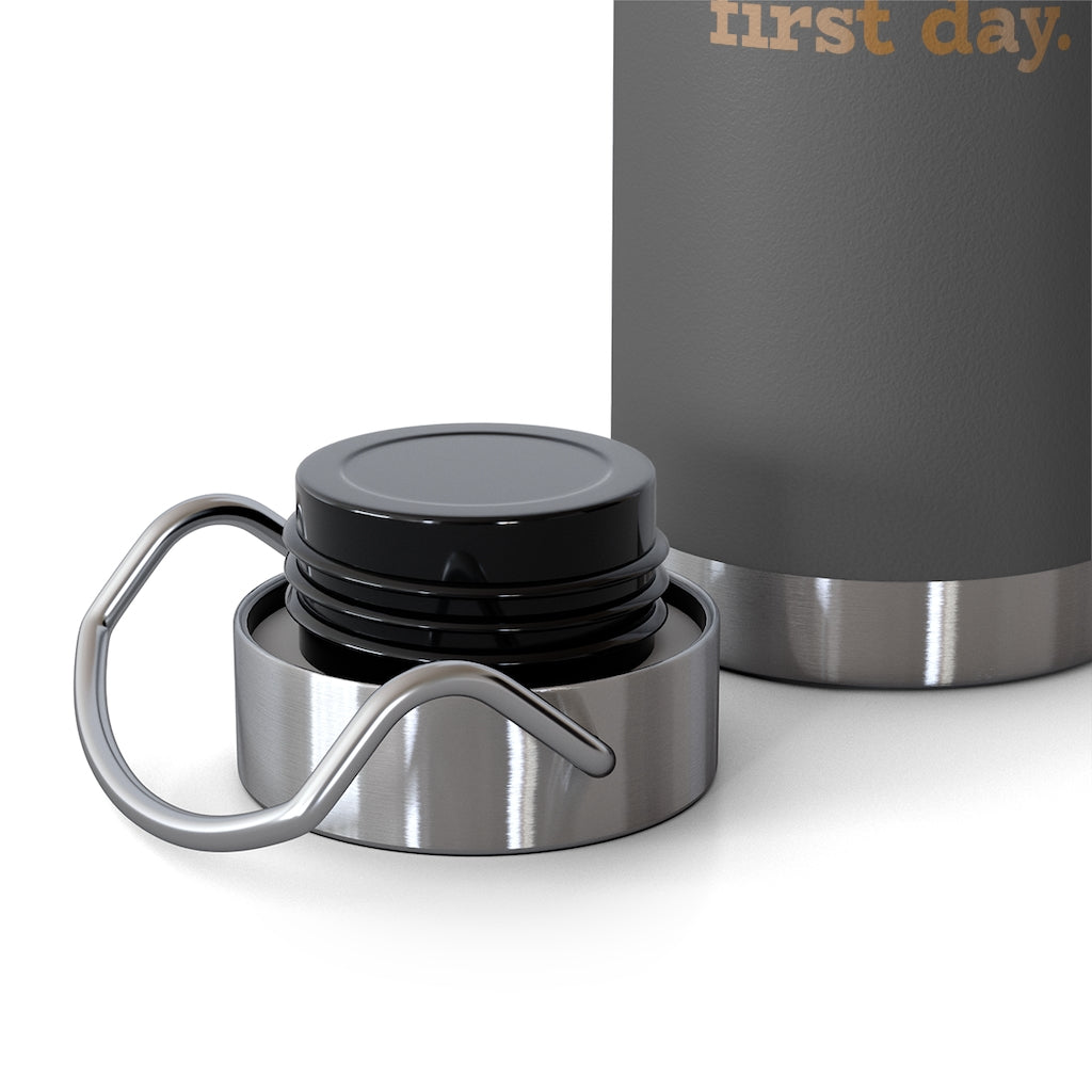 Happy First Day Kids 22oz Vacuum Insulated Bottle