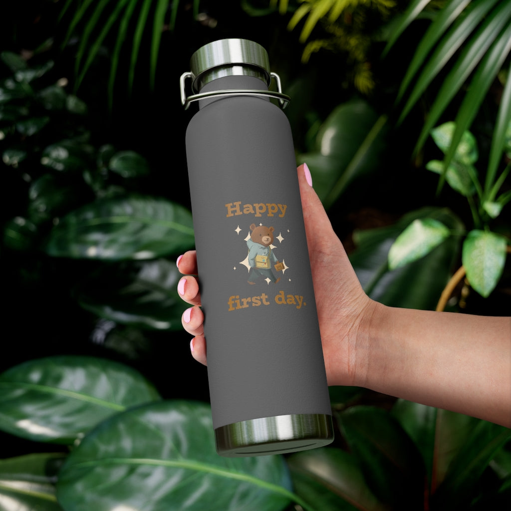 Happy First Day Kids 22oz Vacuum Insulated Bottle