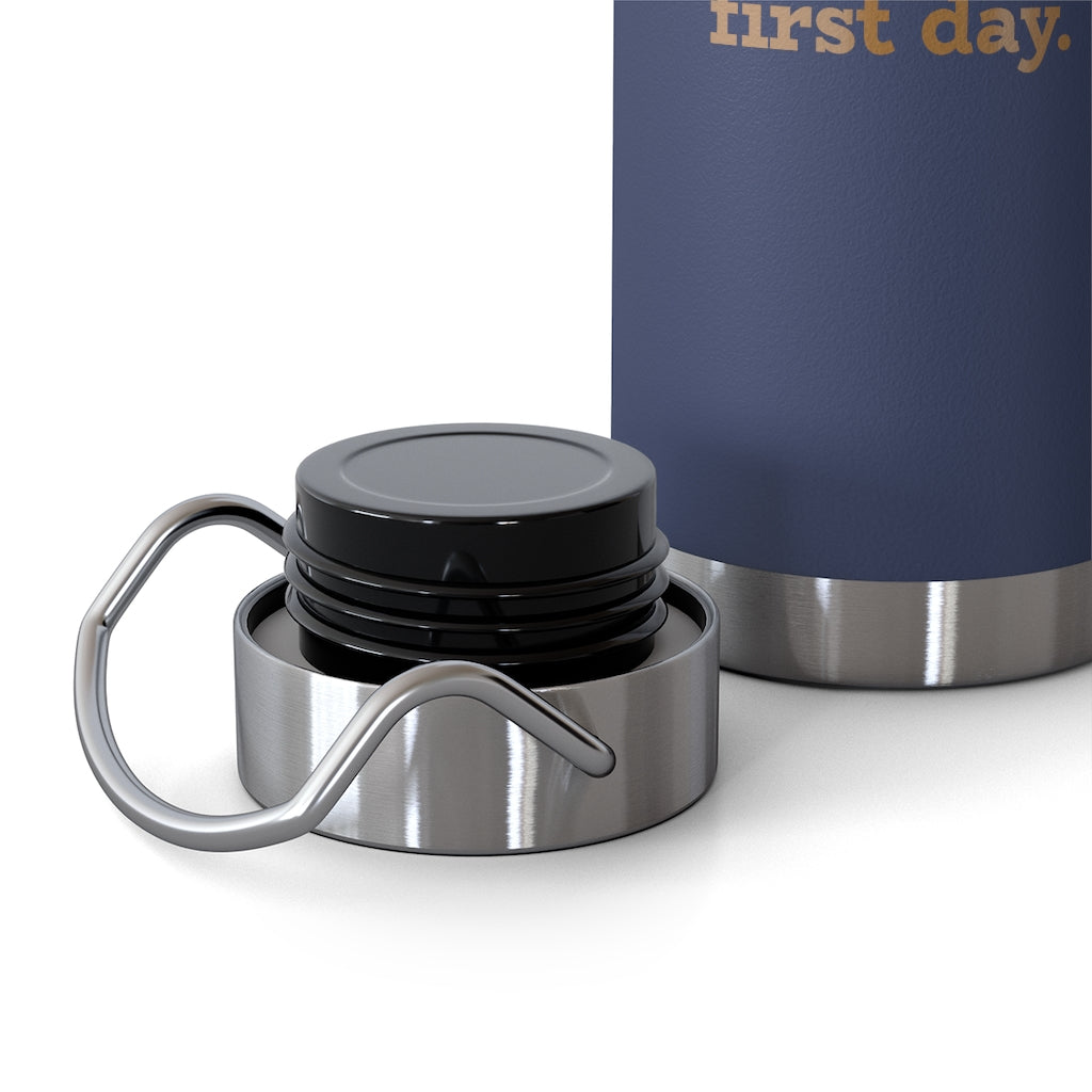 Happy First Day Kids 22oz Vacuum Insulated Bottle