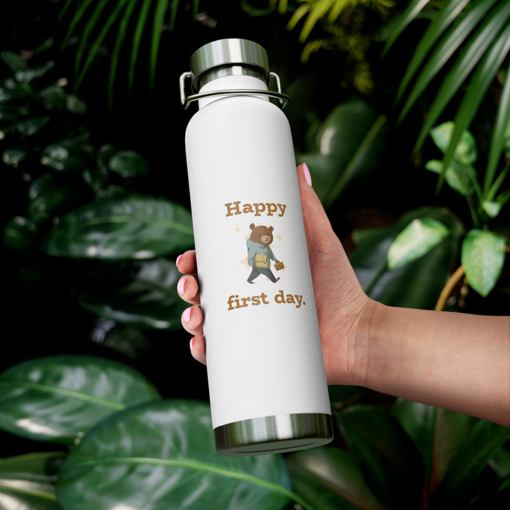 Happy First Day Kids 22oz Vacuum Insulated Bottle