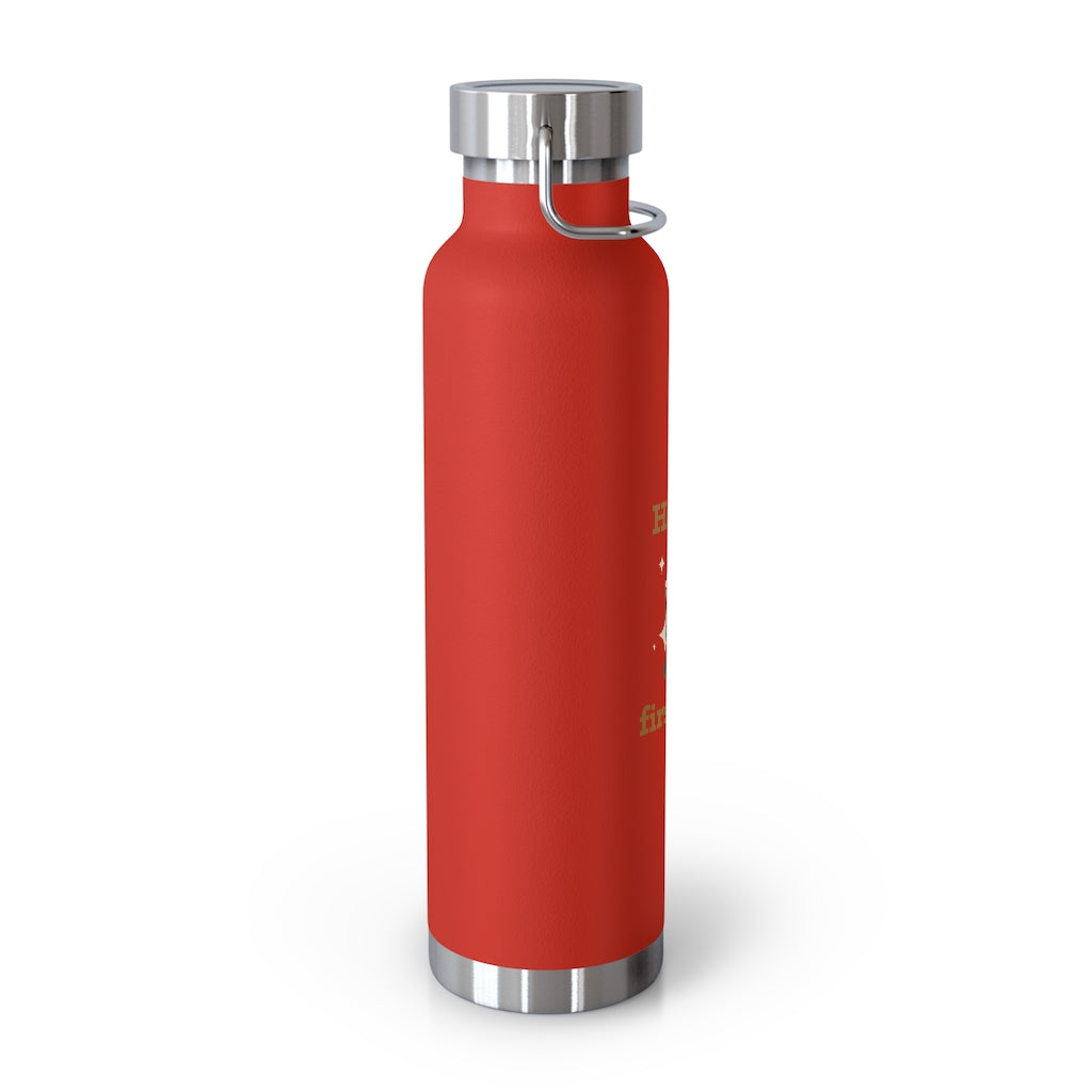 Happy First Day Kids 22oz Vacuum Insulated Bottle