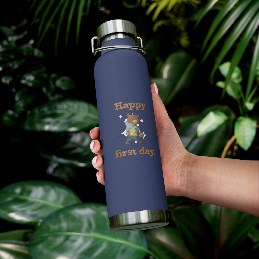 Happy First Day Kids 22oz Vacuum Insulated Bottle