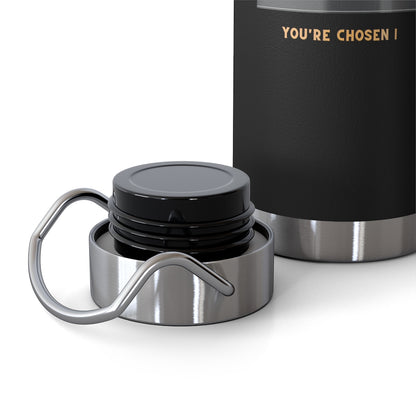 You're Chosen 22oz Vacuum Insulated Bottle