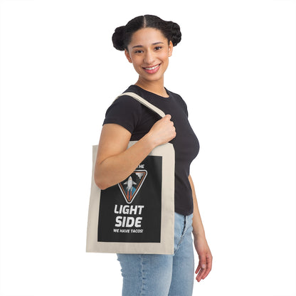 Come to Light Side Tacos  Canvas Tote Bag